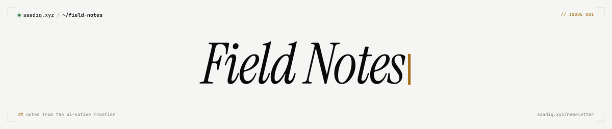 Field Notes wordmark in italic serif on a warm cream background, with a muted bronze cursor. Dek below reads: notes from the ai-native frontier.